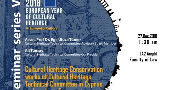 2018, Cultural Heritage Conservation works of Cultural Heritage Technical Committee in Cyprus and works in Famagusta