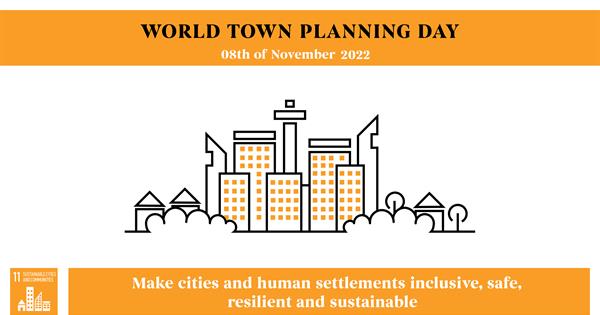 WORLD TOWN PLANNING DAY 2022 - A SOCIAL MEDIA AWARENESS EVENT FOR WALKABILITY IN CITIES